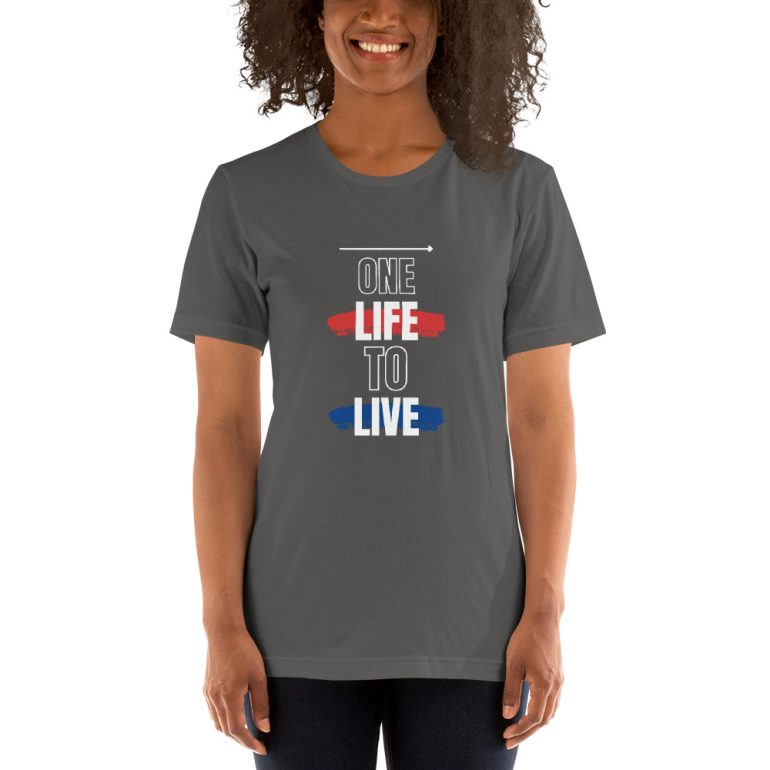 One Life to Live Short-Sleeve Unisex T-Shirt - Image 7