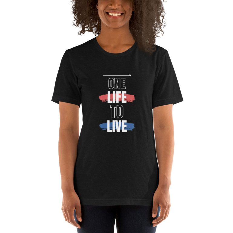 One Life to Live Short-Sleeve Unisex T-Shirt