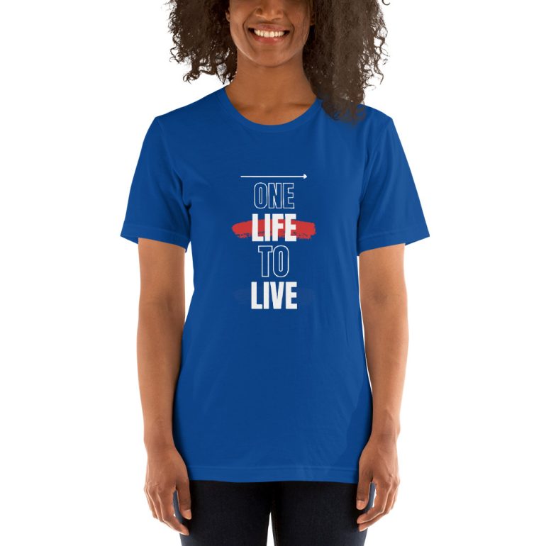 One Life to Live Short-Sleeve Unisex T-Shirt - Image 5